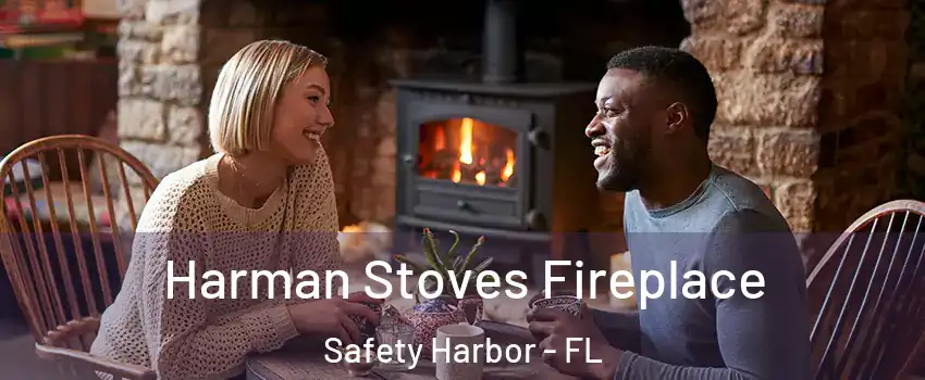  Harman Stoves Fireplace Safety Harbor - FL
